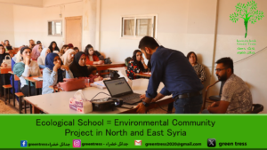 Read more about the article Ecological School = Environmental Community Project in North and East Syria